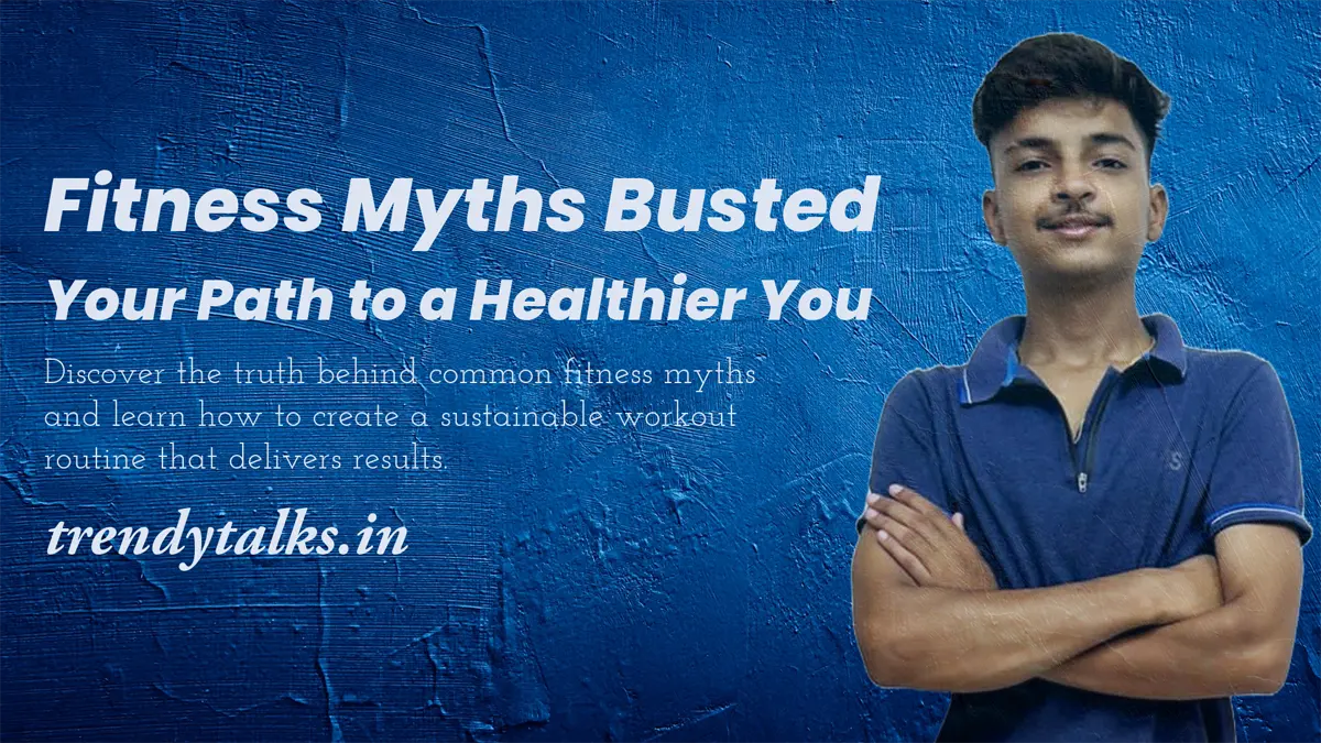 Fitness Myths Busted