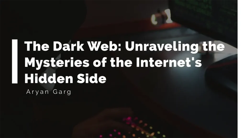 The Dark Web